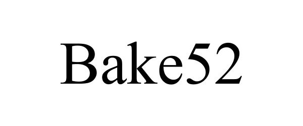 Trademark Logo BAKE52