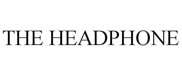 Trademark Logo THE HEADPHONE