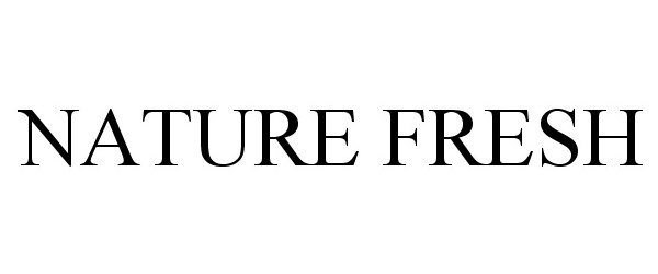 Trademark Logo NATURE FRESH