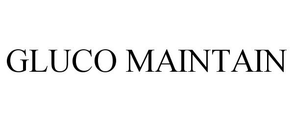 Trademark Logo GLUCO MAINTAIN