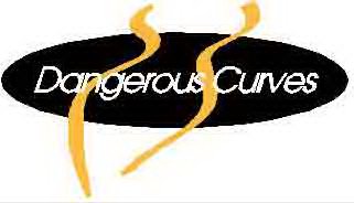 DANGEROUS CURVES