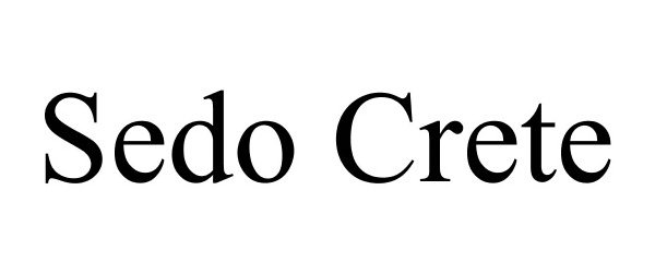 Trademark Logo SEDO CRETE