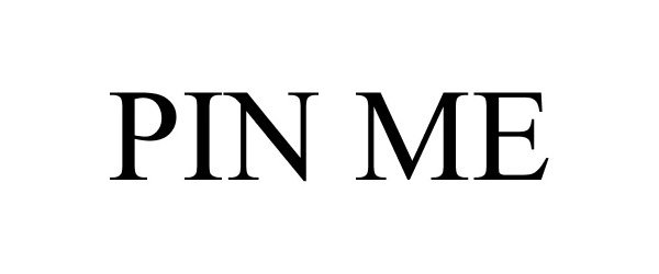 Trademark Logo PIN ME