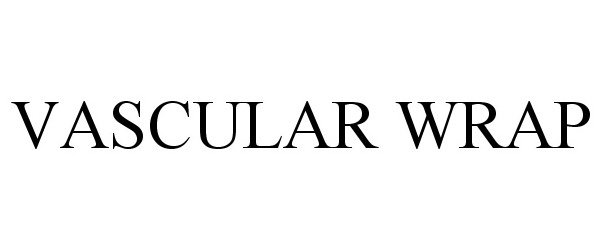 Trademark Logo VASCULAR WRAP