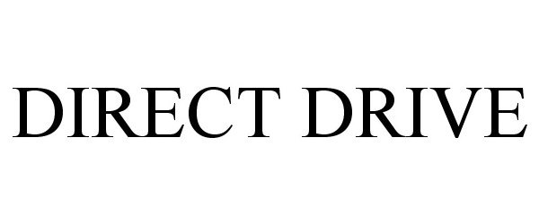 Trademark Logo DIRECT DRIVE