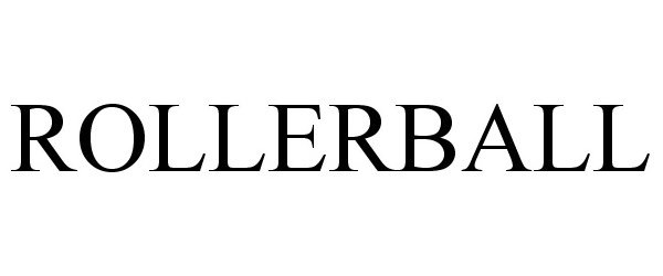 Trademark Logo ROLLERBALL