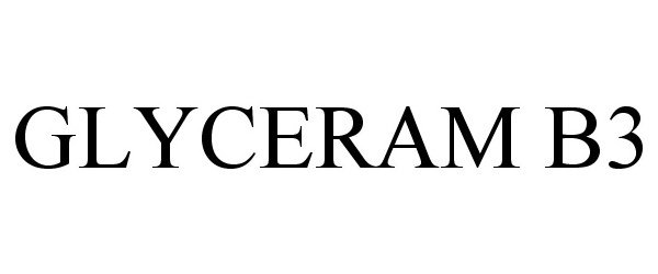 Trademark Logo GLYCERAM B3