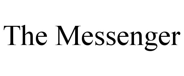 Trademark Logo THE MESSENGER