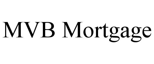  MVB MORTGAGE
