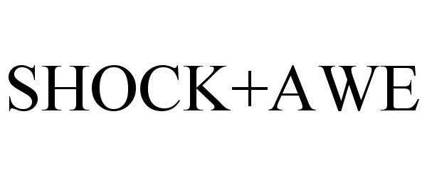 SHOCK &amp; AWE