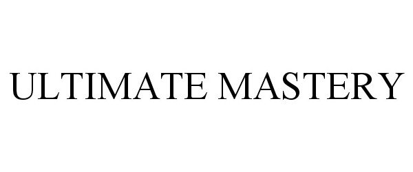 Trademark Logo ULTIMATE MASTERY