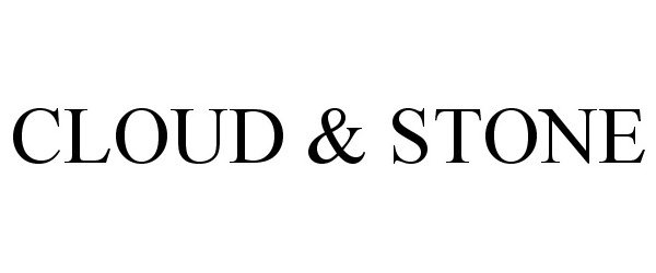 Trademark Logo CLOUD &amp; STONE