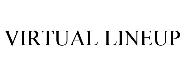 Trademark Logo VIRTUAL LINE UP