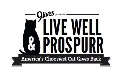  9LIVES LIVE WELL &amp; PROSPURR AMERICA'S CHOOSIEST CAT GIVES BACK