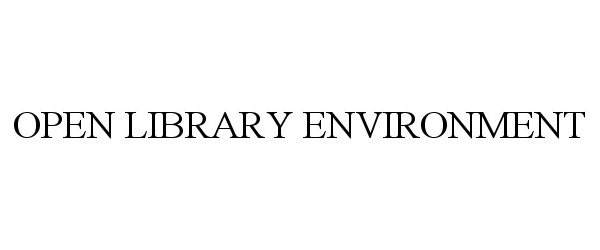 Trademark Logo OPEN LIBRARY ENVIRONMENT