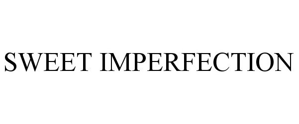 Trademark Logo SWEET IMPERFECTION