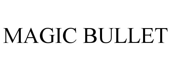 Trademark Logo MAGIC BULLET
