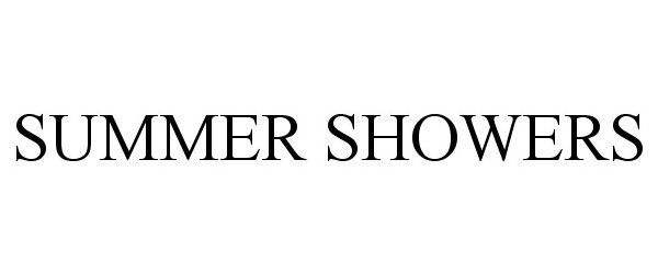 Trademark Logo SUMMER SHOWERS