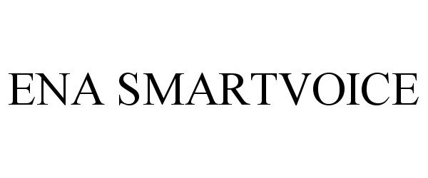 Trademark Logo ENA SMARTVOICE