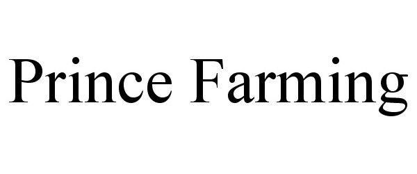 Trademark Logo PRINCE FARMING