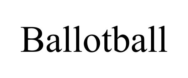 Trademark Logo BALLOTBALL