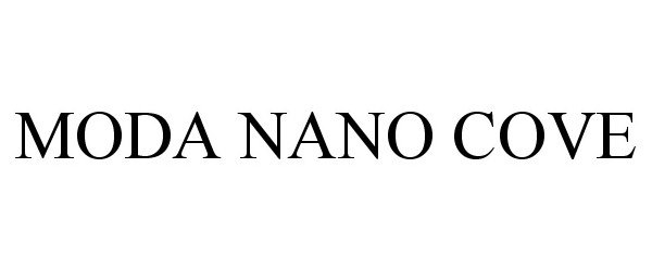  MODA NANO COVE