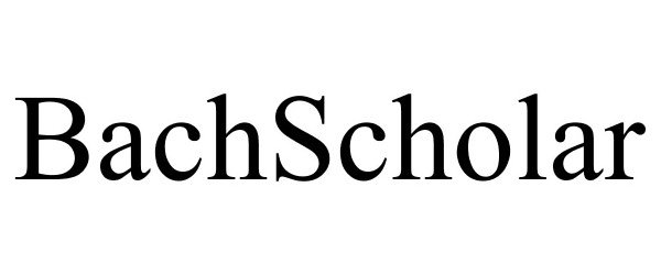 Trademark Logo BACHSCHOLAR