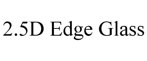 Trademark Logo 2.5D EDGE GLASS