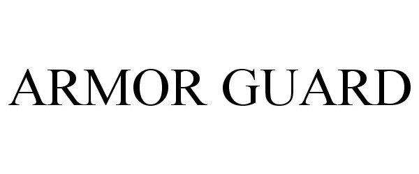  ARMOR GUARD