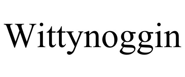  WITTYNOGGIN