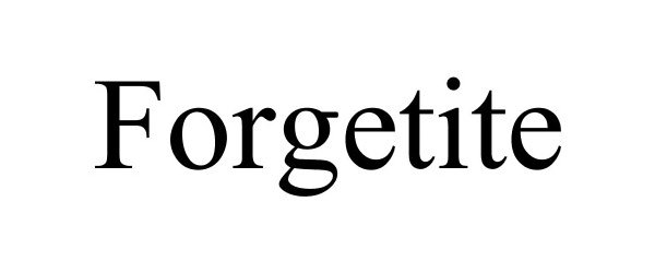  FORGETITE