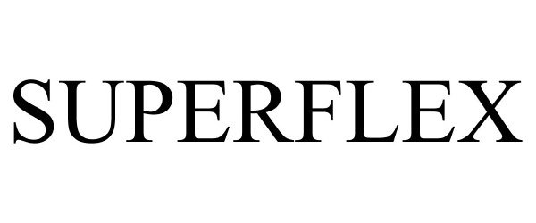 Trademark Logo SUPERFLEX