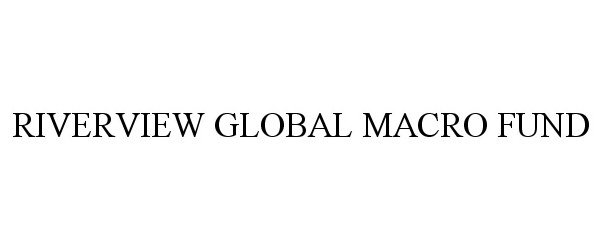 Trademark Logo RIVERVIEW GLOBAL MACRO FUND