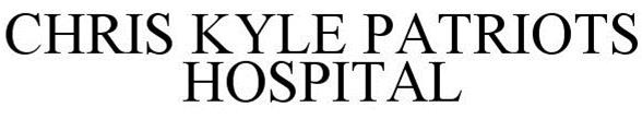 CHRIS KYLE PATRIOTS HOSPITAL
