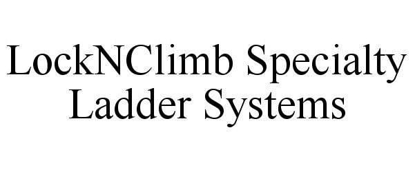 Trademark Logo LOCKNCLIMB SPECIALTY LADDER SYSTEMS