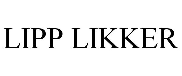 Trademark Logo LIPP LIKKER