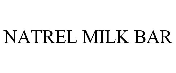 Trademark Logo NATREL MILK BAR