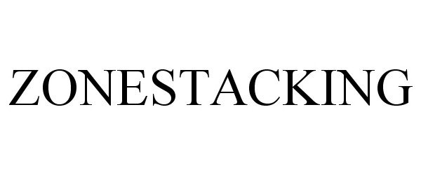 Trademark Logo ZONESTACKING