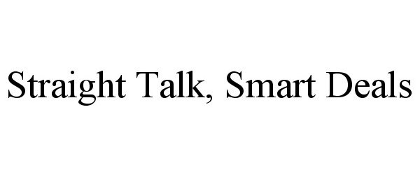 Trademark Logo STRAIGHT TALK, SMART DEALS