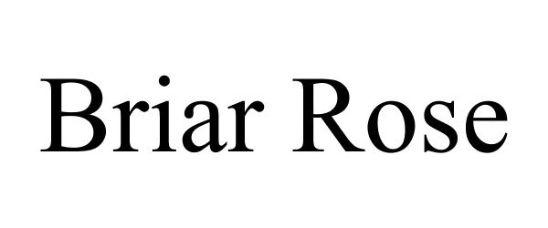 Trademark Logo BRIAR ROSE
