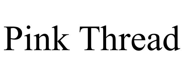 Trademark Logo PINK THREAD
