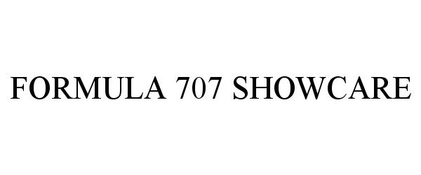  FORMULA 707 SHOWCARE