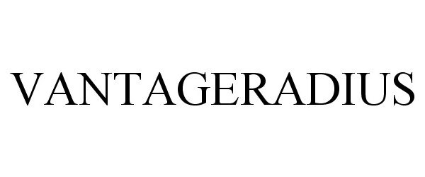 Trademark Logo VANTAGERADIUS