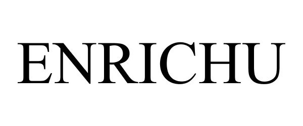 Trademark Logo ENRICHU