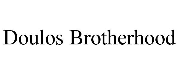  DOULOS BROTHERHOOD