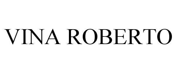 Trademark Logo VINA ROBERTO