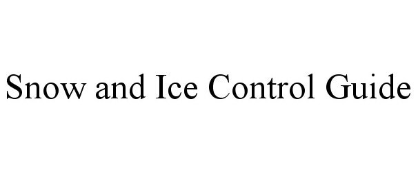  SNOW AND ICE CONTROL GUIDE