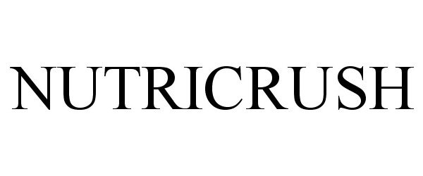 Trademark Logo NUTRICRUSH