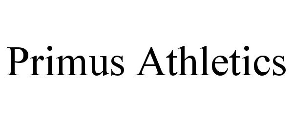 Trademark Logo PRIMUS ATHLETICS