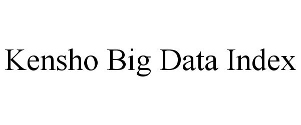  KENSHO BIG DATA INDEX